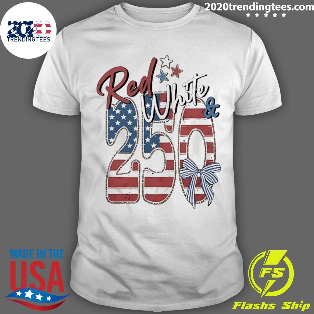 250th Anniversary Red White And Blue Shirt