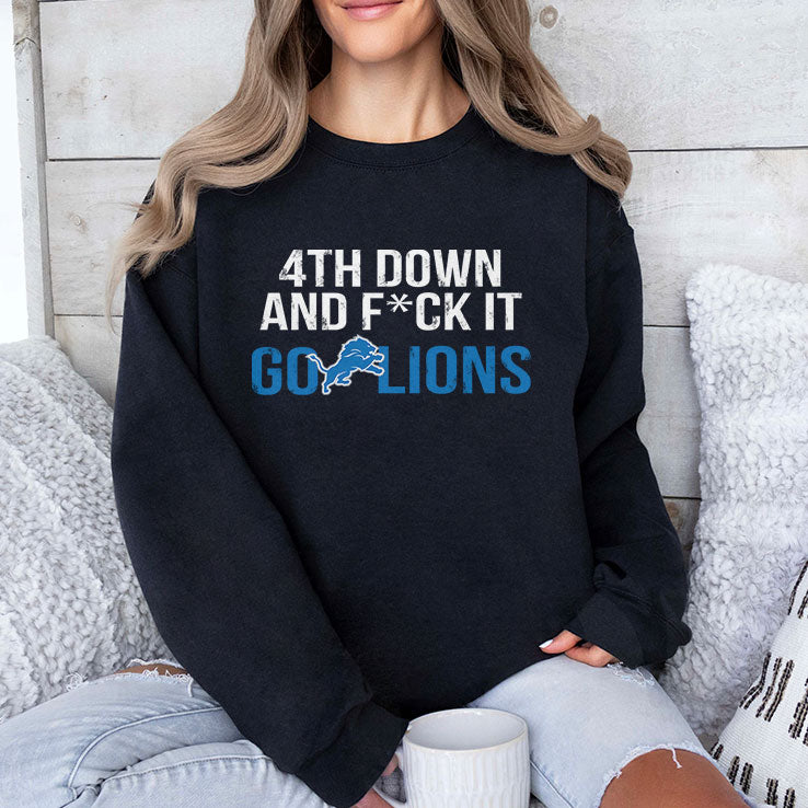 4th Down And Fuck It Go Lions Shirt