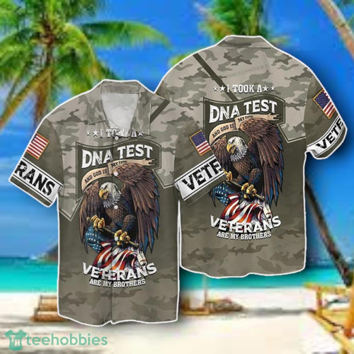 4th Of July Independence Day Memorial Day I Took A Dna Test Veterans Are My Brothers Hawaiian Shirt Style Gift