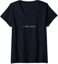 Womens I Like Pizza Funny Minimalist V-Neck T-Shirt