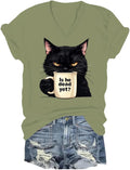 is He Dead Yet T-Shirt is He Dead Yet V Neck Shirt Funny Cat Sarcastic Quotes Humor Saying Tshirt