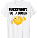 Guess Who's Got A Cheeky Joke Sarcastic Adult T-Shirt