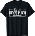 It's A Throat Punch Kinda Day Throat Punch Funny T-Shirt