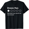 Chronic Pain Sarcastic Quotes Chronic Pain Recommend s Absol T-Shirt