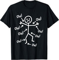 Ow Ow Ow Stick Character Figure Humor Chronic Pain Awareness T-Shirt