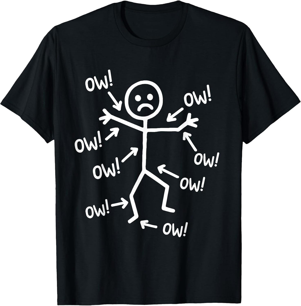 Ow Ow Ow Stick Character Figure Humor Chronic Pain Awareness T-Shirt