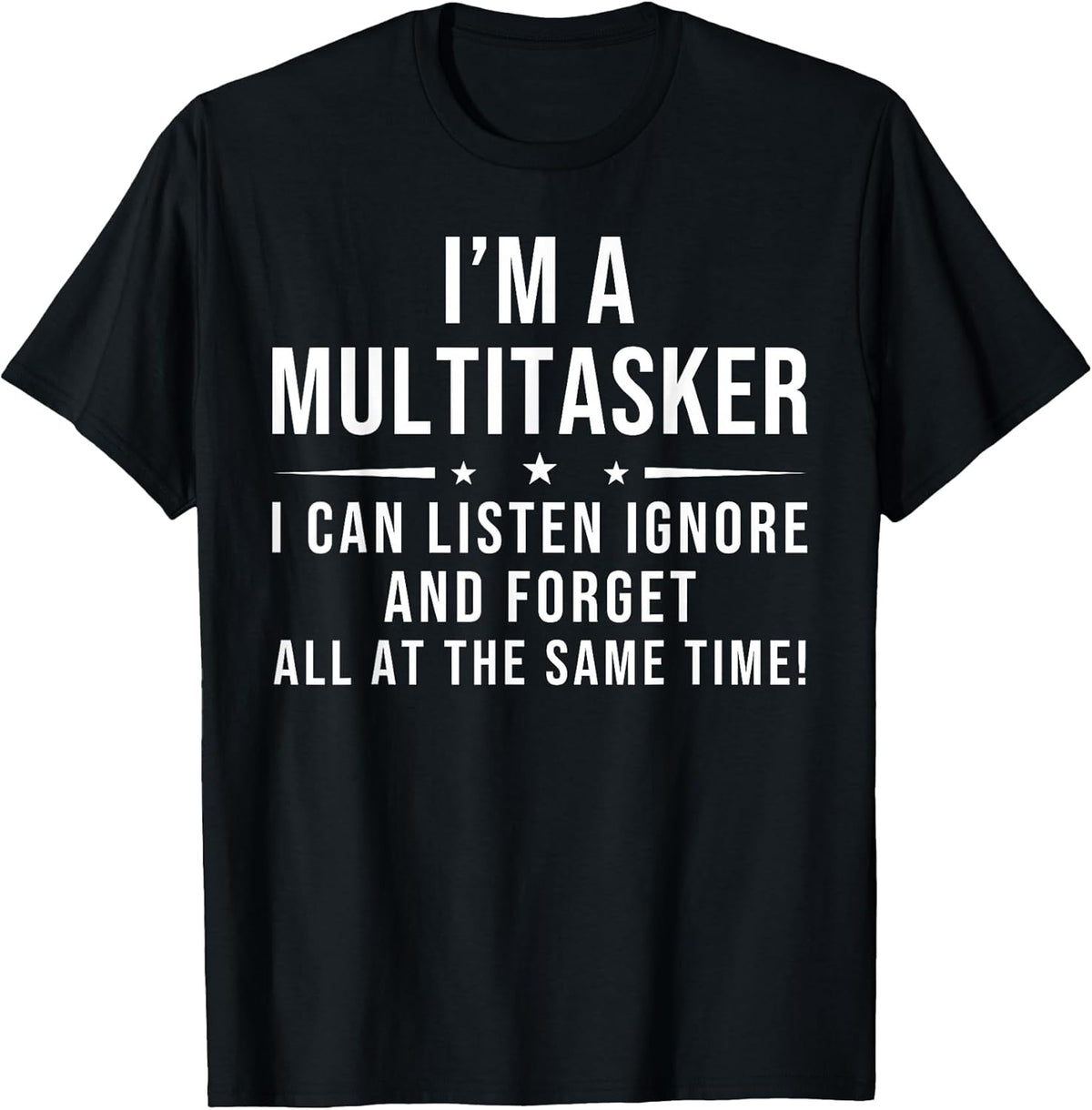 Funny Quote Humorous Multitask Funny Saying T-Shirt
