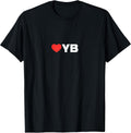 LOVE (heart) YB - Loved By People Whose Favorite is YB T-Shirt
