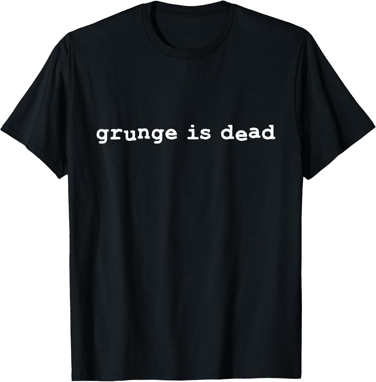 Grunge is dead | Punk rock T-Shirt