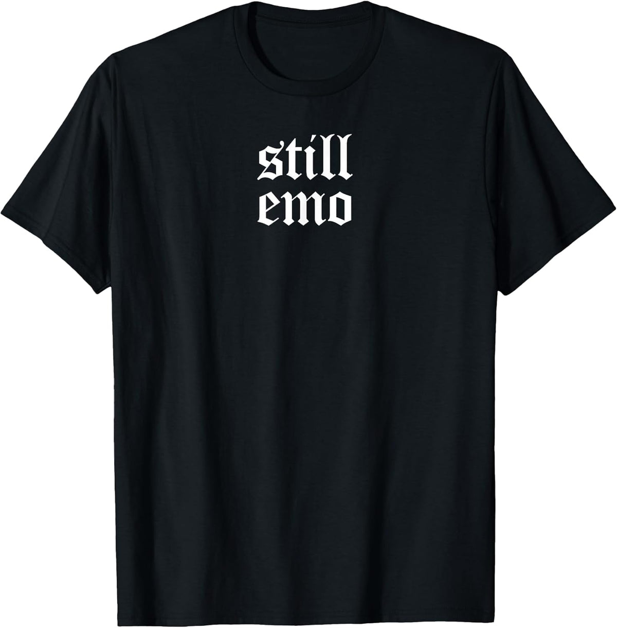 Retro Still Emo 80's 90's Band Goth GF Punk Gothic Emo Shirt T-Shirt