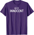 Innocent, Funny, Jokes, Sarcastic, Family T-Shirt