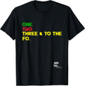 Old School Rap Hip HOP Merch One Two Three Quote 90's T-Shirt