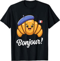 Croissant French Saying Quote France Baking Breakfast Funny T-Shirt