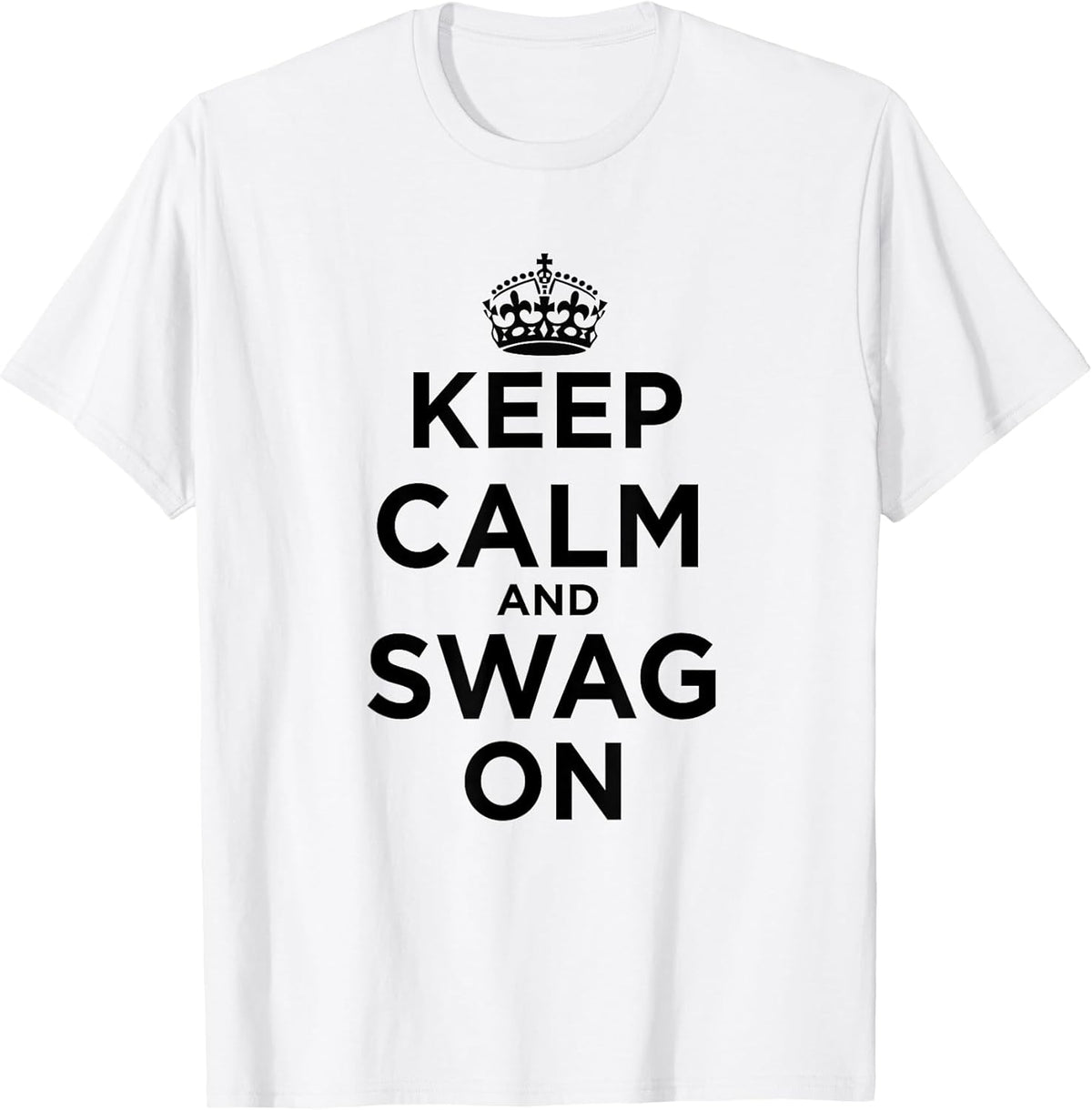 Keep Calm and Swag On T-Shirt