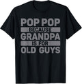 Pop Pop Art for Grandpa from Grandkids Father's Day Pop Pop T-Shirt