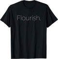Flourish Minimalist Personal Transformation T-Shirt