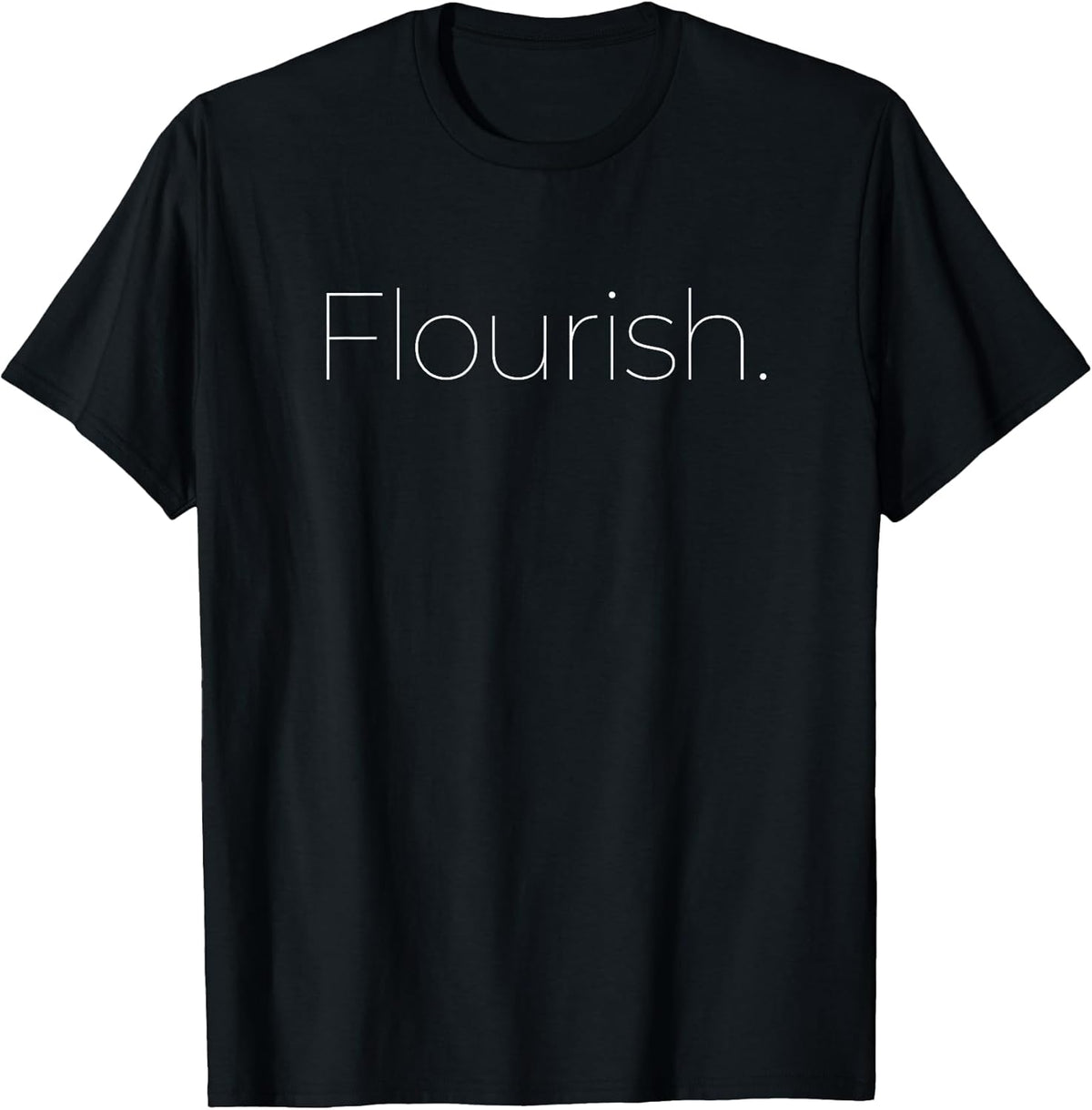 Flourish Minimalist Personal Transformation T-Shirt