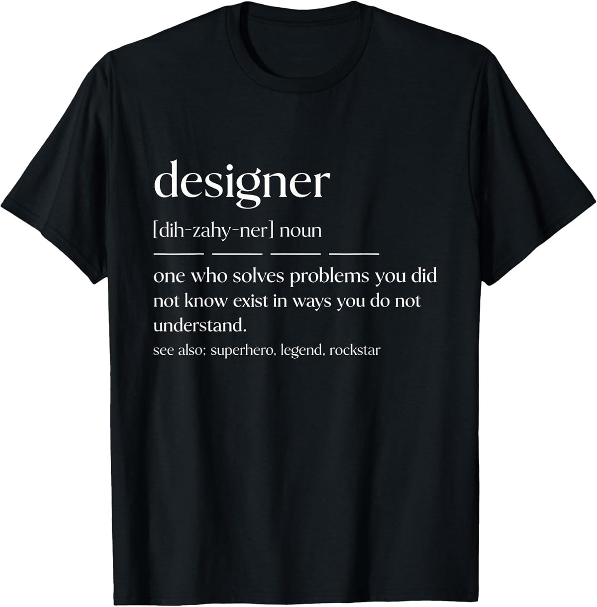 Funny Designer Noun Graphic Designer T-Shirt