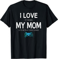 Funny Gamer Quote I Love Mom Video Games Gaming Boys Teen T-Shirt Small
