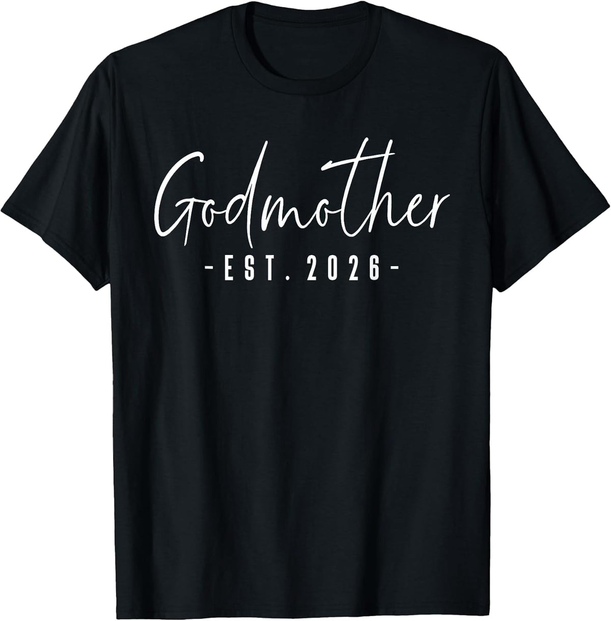 Godmother Est 2026 Minimalist Elegant Font T-Shirt