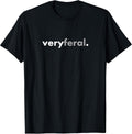 Funny Minimalist Very Feral T-Shirt