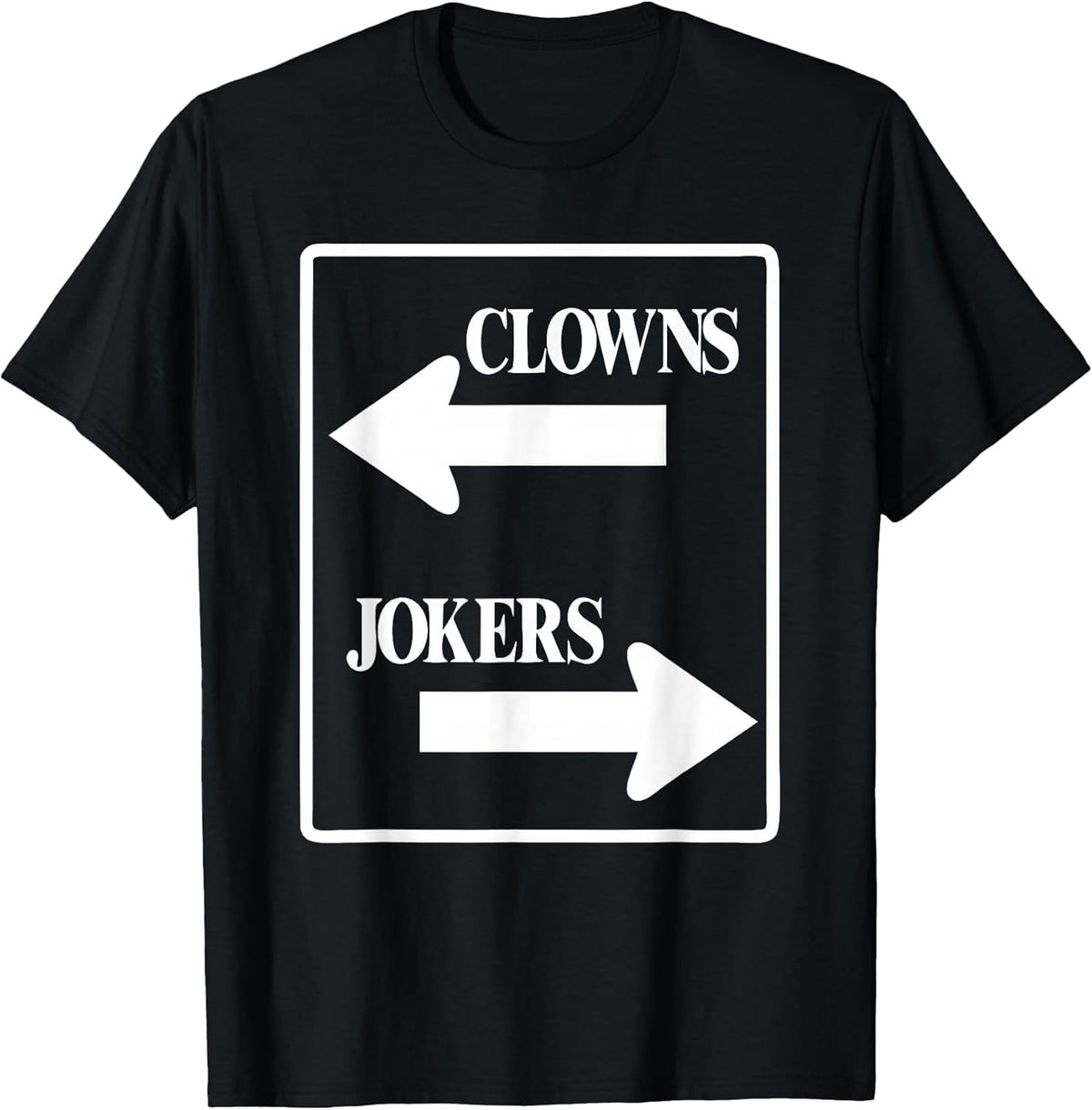 Cute Clowns Left Jokers Right Comedy Graphic T-Shirt