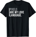 Pixel Art Cinematics Artist Meme Quote T-Shirt