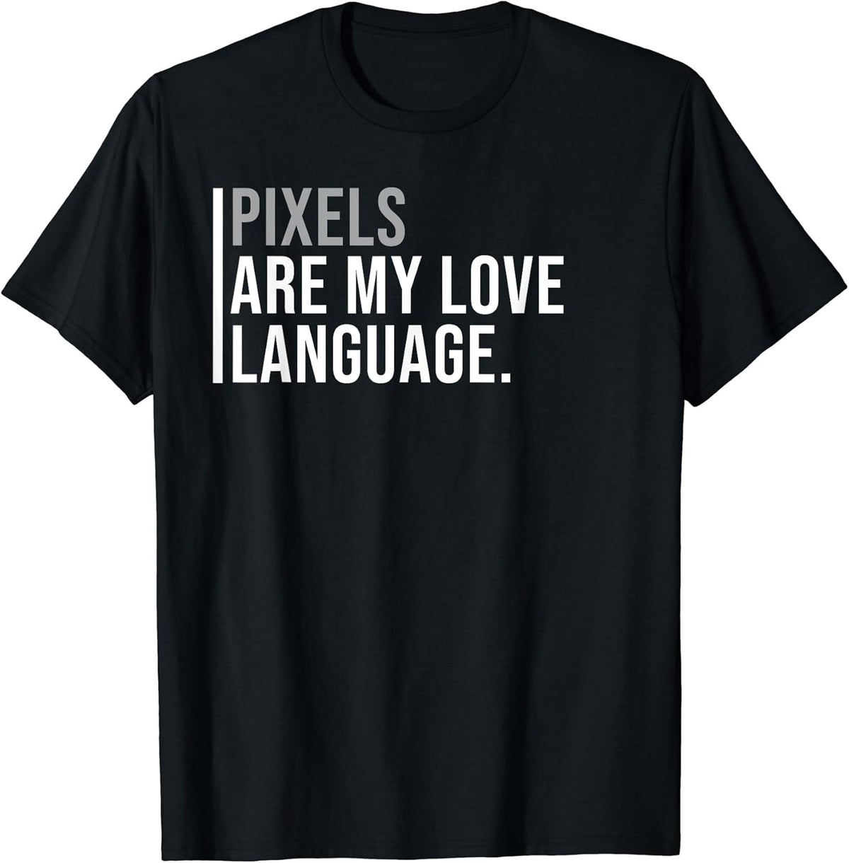 Pixel Art Game Designer Meme Quote T-Shirt
