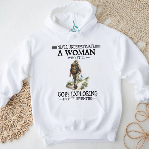 70s Exploring Woman Hiking Nature Quote T Shirt
