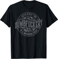 Funny Coworker Let's Keep The Dumbfuckery to a Minimum Today T-Shirt