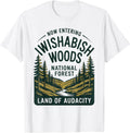 Now Entering I Wishabish Woods National Forest Land Audacity T-Shirt