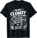 I'm Not Clumsy Funny Retro saying quote T-Shirt