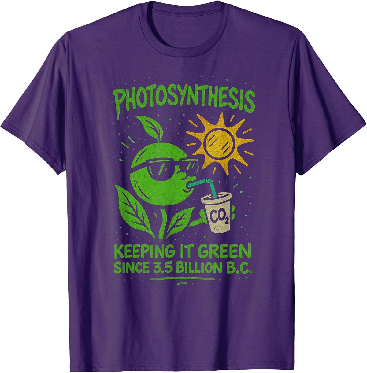 Funny Photosynthesis - Keeping It Green Ecology Biology T-Shirt