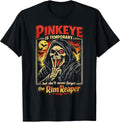 Pinkeye is Temporary But She'll Never Forget The Rim Reaper T-Shirt