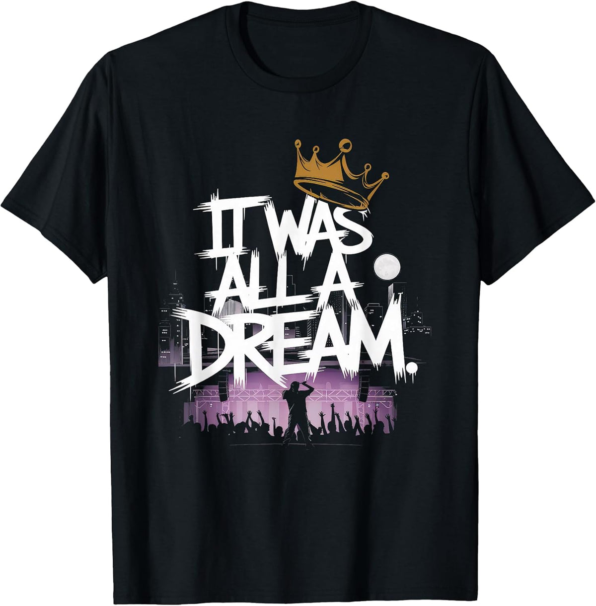 It was A Dream Tshirt Men Women Rap 1990s Music Hip Hop T-Shirt