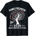 Making Memories Family Matching Group Family Reunion 2026 T-Shirt