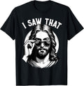 Jesus, I Saw That | Funny Jesus Meme Quote, Christian Jesus T-Shirt