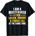 Funny Quote Art for Sarcastic People Men Women Gag Sayings T-Shirt