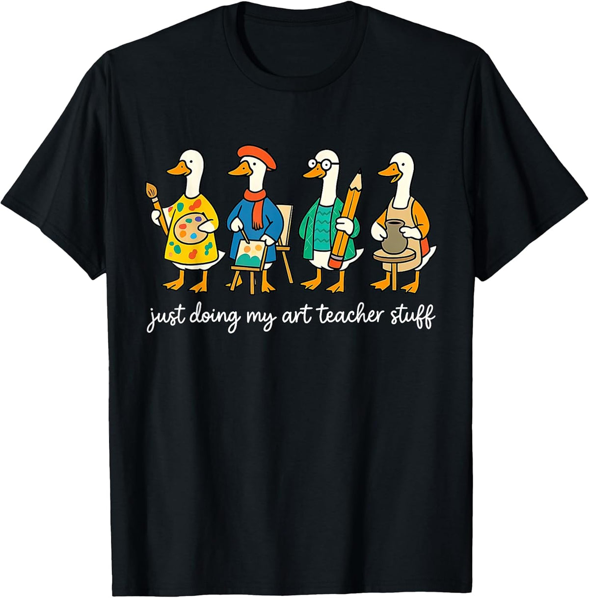 Funny Silly Goose Teaching Art Teacher Painting Drawing Grad T-Shirt