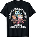 Cats Side Quest Distracted Tabletop Funny Men Women Kids Dad T-Shirt