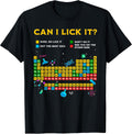 Can I Lick It Periodic Table Funny Science Teacher Student T-Shirt