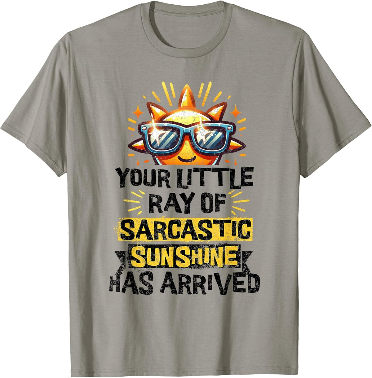 Your Little Ray of Sarcastic Sunshine Funny Sassy