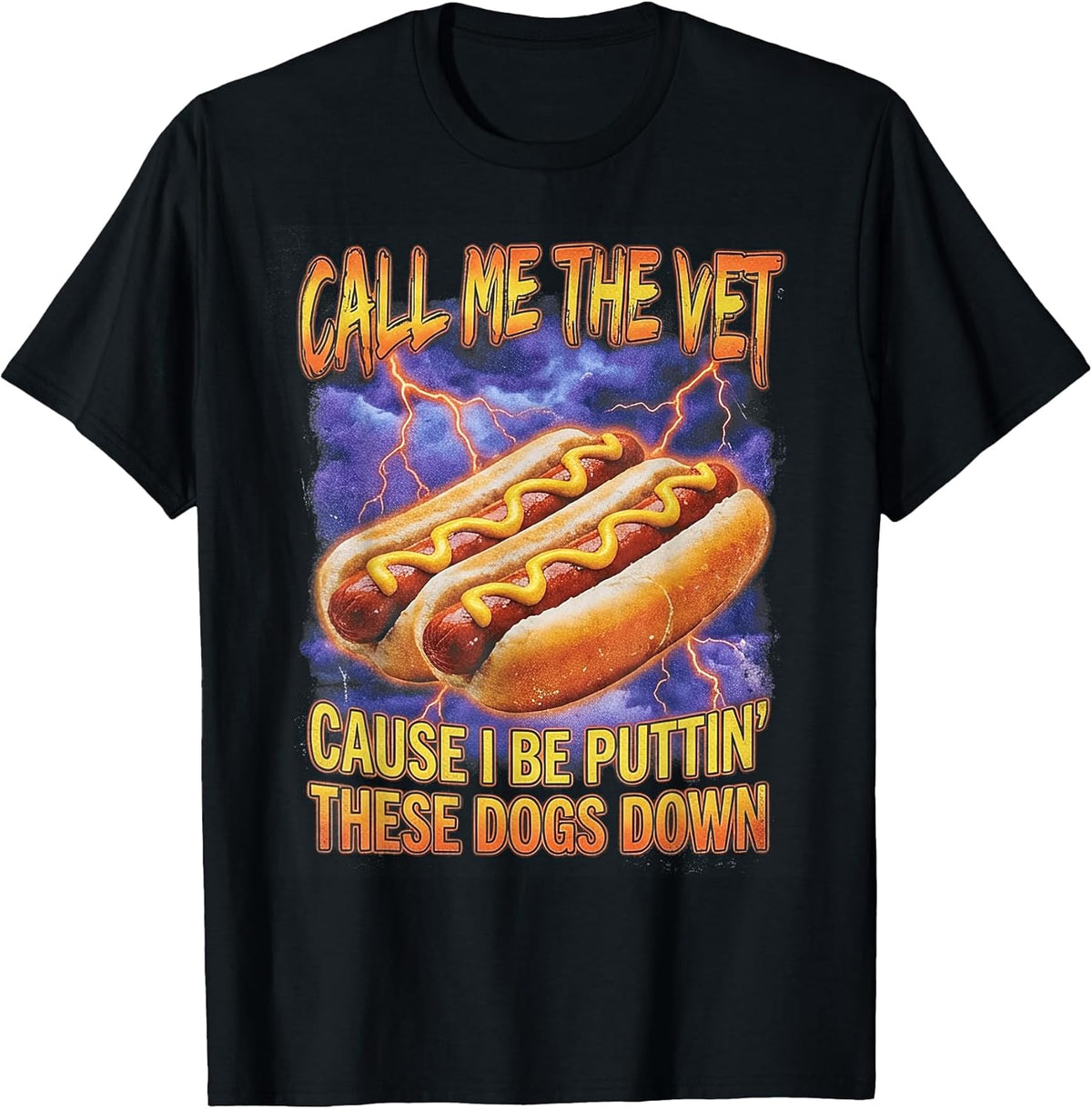 Call Me The Vet Hot Dog Funny Hard Hot Dog Meme T-Shirt