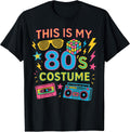 This is My 80s Costume 80's Party for Women Man T-Shirt