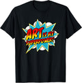 Art is My Superpower | Comic Artist Teacher Superhero T-Shirt