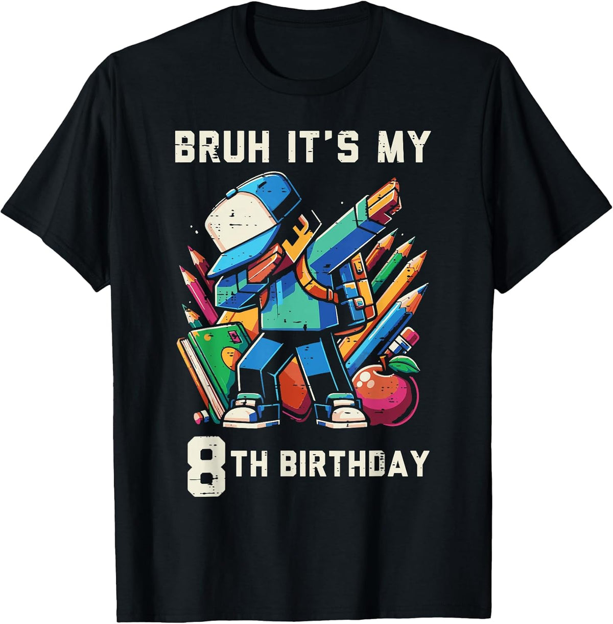 Bruh Its My 8th Birthday Pixel Dab 8 Bday Gamer Boys Kids T-Shirt