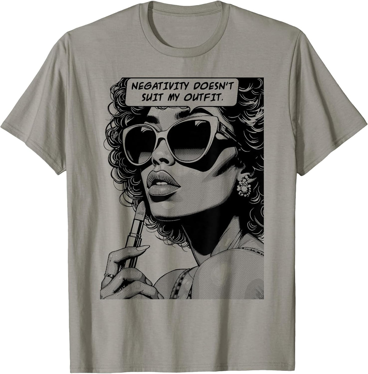 Negativity Doesn't Suit My Outfit Black Pop Art Girl T-Shirt
