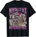 Physically Thicc Funny Raccoon Meme Bootleg Graphic 90s T-Shirt