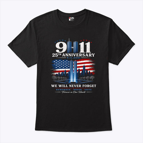 9-11 We Will Never Forget 25th Anniversary Twin Towers T Shirt