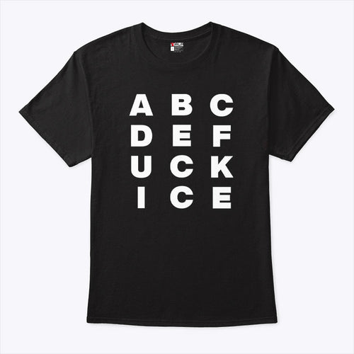 ABCDEFUCK ICE T Shirt